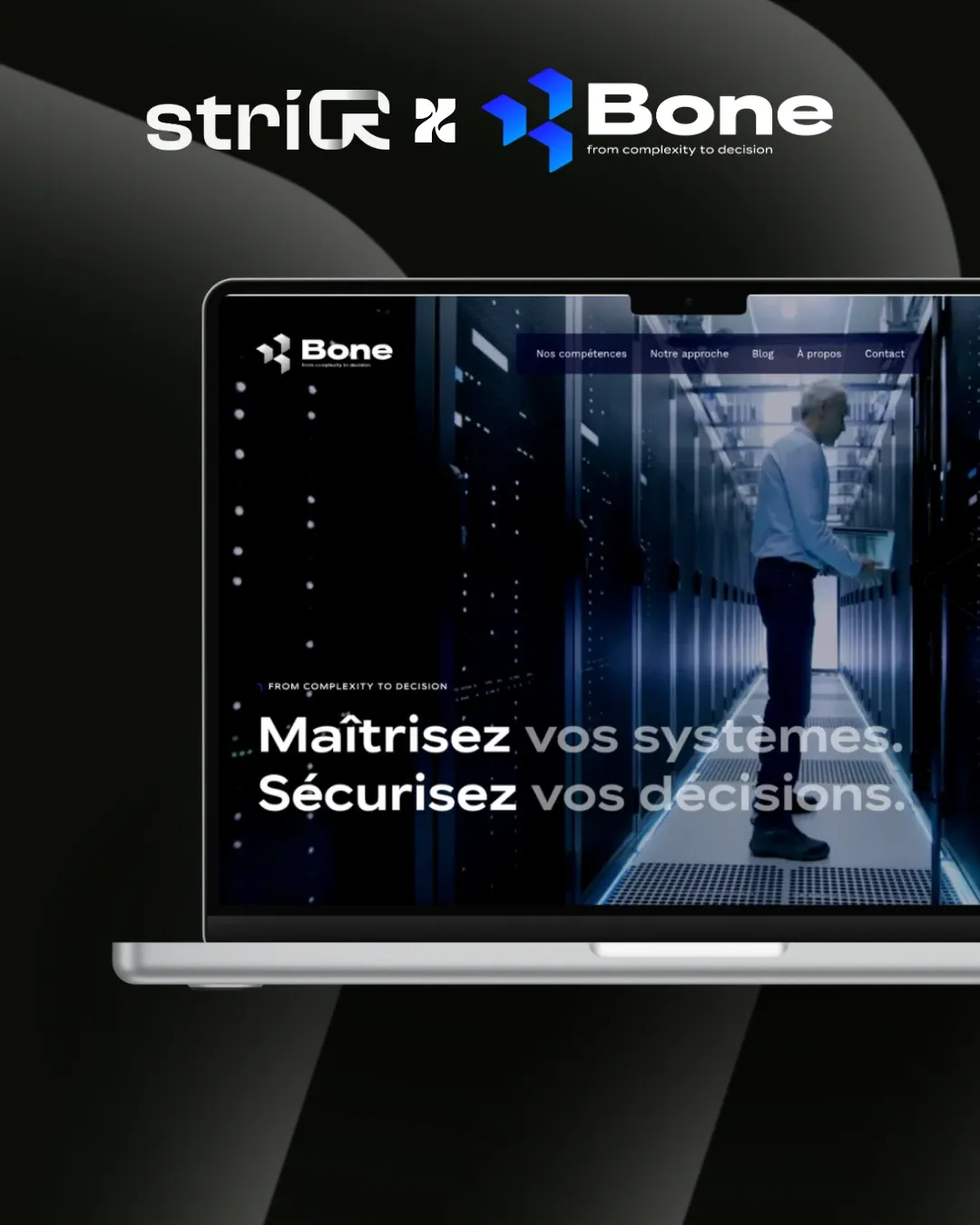 La page d’accueil de BONE IT sur ordinateur portable : « Maîtrisez vos systèmes. Sécurisez vos décisions. »